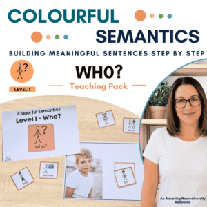 Colourful Semantics WHO teaching pack for autistic and neurodiverse learners featuring sentence building picture cards and visual supports for teaching who in simple sentences.