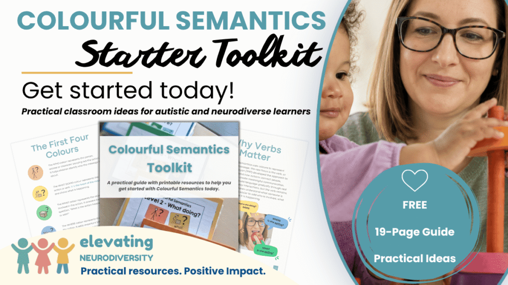 Colourful Semantics Starter Toolkit free guide with practical classroom ideas, printable resources and teaching strategies for autistic and neurodiverse learners.